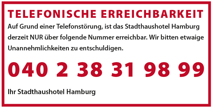 telefonische Erreichbarkeit! 040 238319899